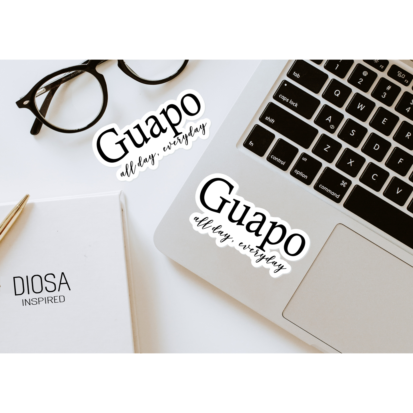 Guapo All Day Every Day Sticker